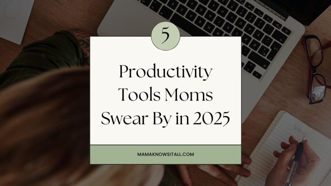source:mamaknowsitall - Strumenti di produttività per mamme nel 2025: 5 must-have